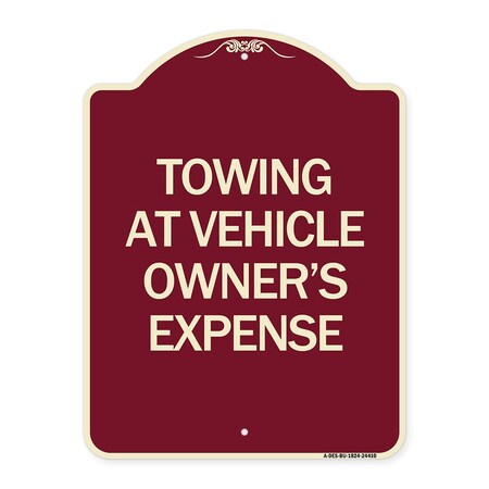 Signmission Towing Vehicle Owners Expense Heavy-Gauge Aluminum Architectural Sign, 18" L, 24" H, BU-1824-24410 A-DES-BU-1824-24410